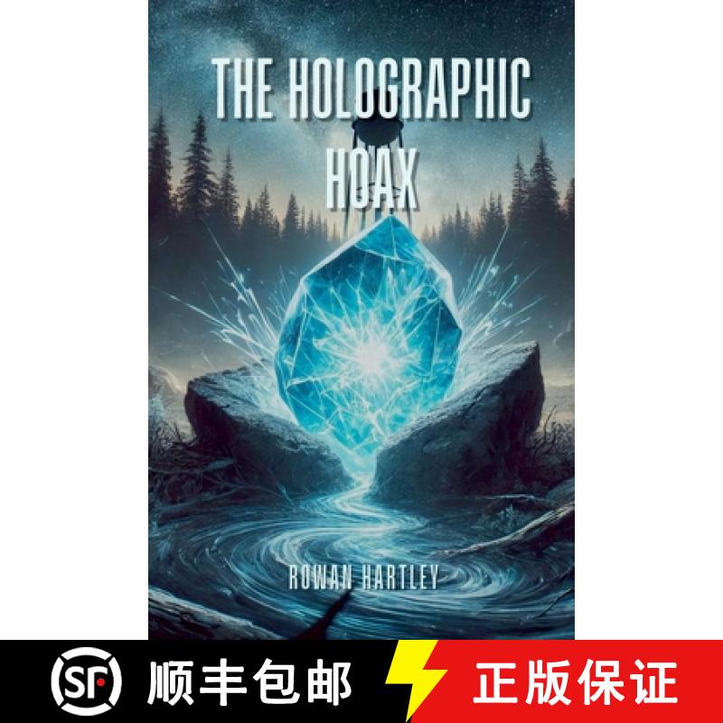 【3-4周达】The Holographic Hoax [9798230790259]