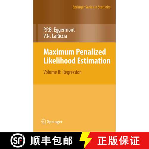 【3-4周达】精装 Maximum Penalized Likelihood Estimation: Volume II: Regression - Maximum Penalized Li... [9780387402673]