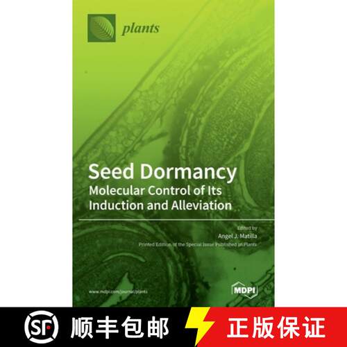 【3-4周达】精装 Seed Dormancy: Molecular Control of Its Induction and Alleviation [9783039436538]