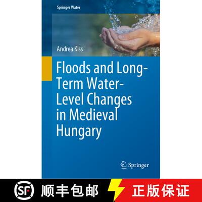 【3-4周达】精装 Floods and Long-Term Water-Level Changes in Medieval Hungary [9783319388625]