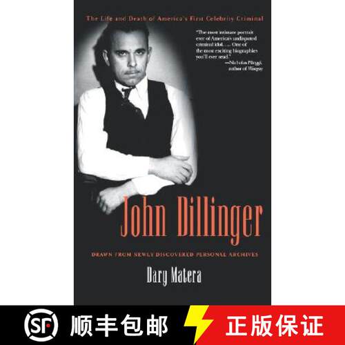 【3-4周达】John Dillinger: The Life and Death of America's First Celebrity Criminal [9780786715589]