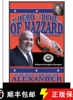 【3-4周达】My Hero Is a Duke...of Hazzard Wayne Douglas Morgan Edition [9781458304711]