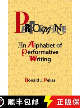 【3-4周达】Performance: An Alphabet of Performative Writing [9781611322873]
