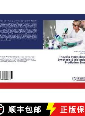 预订 Triazolo Pyrimidines: Synthesis & Biological Prediction Study [9786139863112]