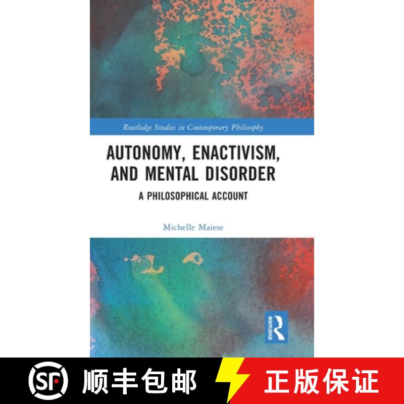 【3-4周达】Autonomy, Enactivism, and Mental Disorder: A Philosophical Account [9781032003160]