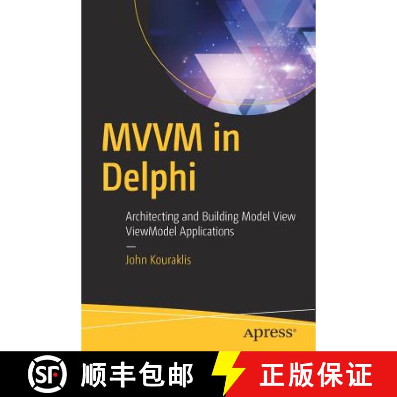 【3-4周达】MVVM in Delphi : Architecting and Building Model View ViewModel Applications [9781484222133]