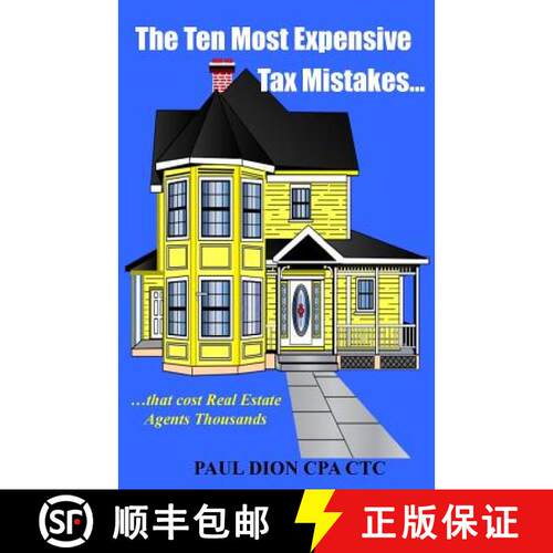【3-4周达】The Ten Most Expensive Tax Mistakes...: ?that Cost Real Estate Agents Thousands [9780692319666]