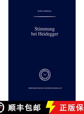【3-4周达】Stimmung bei Heidegger : Das Phänomen der Stimmung im Kontext von Heideggers Existenziala... [9789401039222]