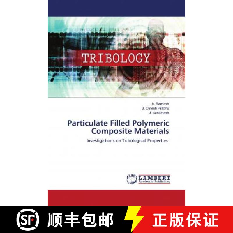 预订 Particulate Filled Polymeric Composite Materials [9786202801935]