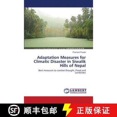 预订 Adaptation Measures for Climatic Disaster in Siwalik Hills of Nepal [9783659525179]