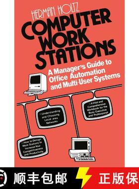 【3-4周达】Computer Work Stations : A Manager's Guide to Office Automation and Multi-User Systems [9780412007118]