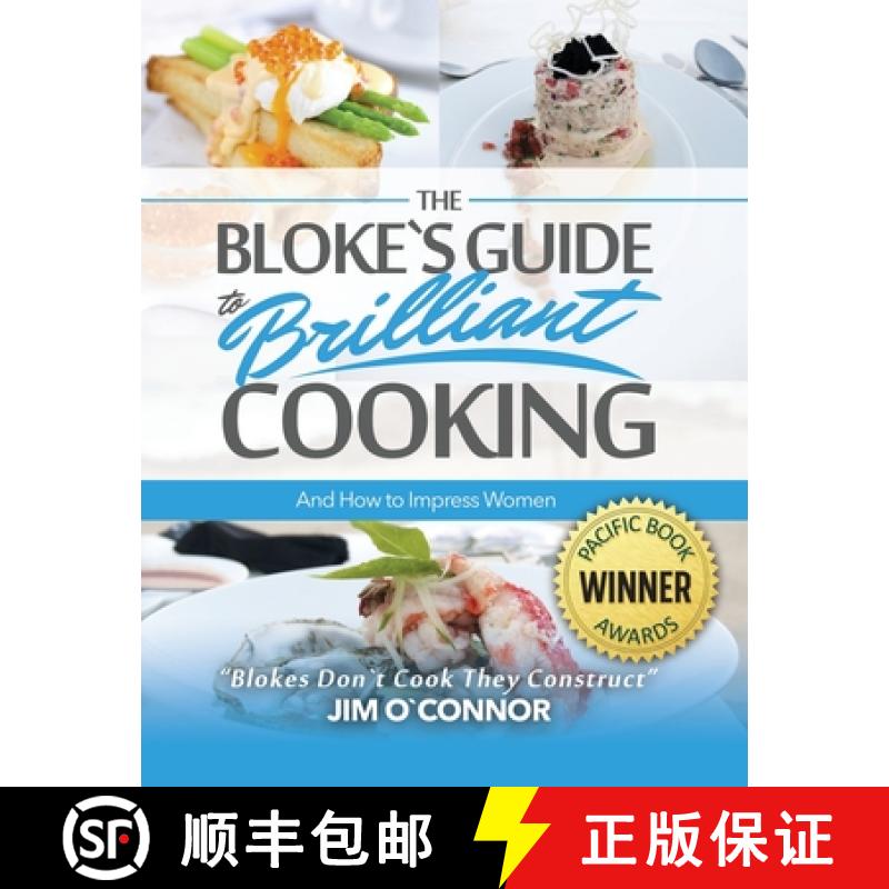 【2-3周达】The Bloke's Guide to Brilliant Cooking and How to Impress Women [9781952027147]