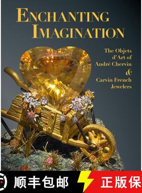 【3-4周达】Enchanting Imagination: The Objets d'Art of Andre Chervin and Carvin French Jewelers [9781913875473]