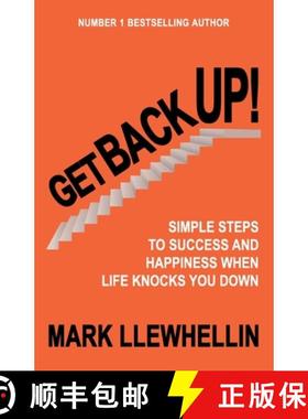 【3-4周达】Get Back Up: Simple Steps to Success and Happiness When Life Knocks You Down [9780995650145]