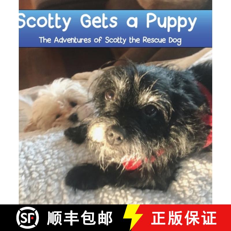 【2-3周达】Scotty Gets a Puppy: The Adventures of Scotty the Rescue Dog [9781087922164]