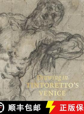 【3-4周达】Drawing in Tintoretto's Venice [9780875981895]
