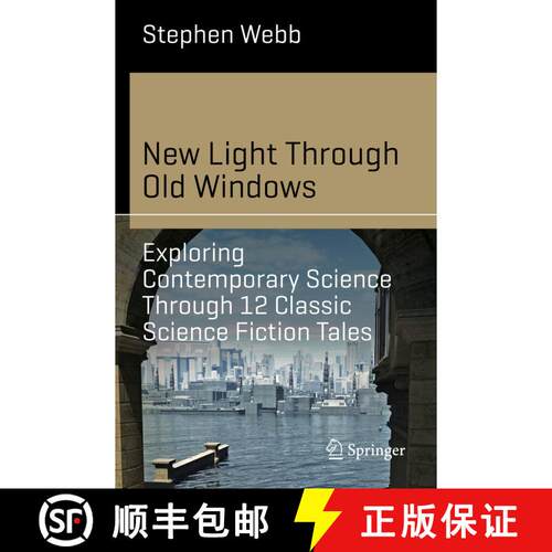 【3-4周达】New Light Through Old Windows: Exploring Contemporary Science Through 12 Classic Science F... [9783030031947]
