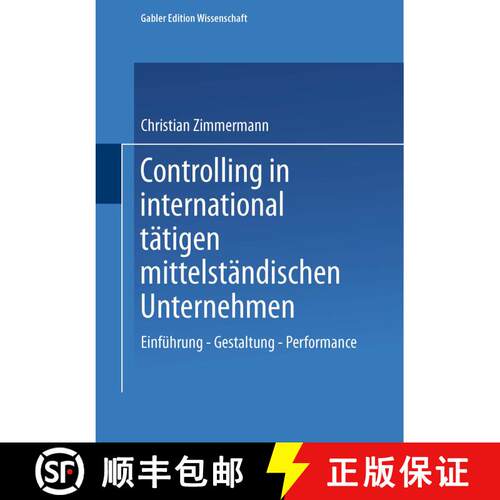 【3-4周达】Controlling in International Tätigen Mittelständischen Unternehmen: Einführung -- Gesta... [9783824474394]