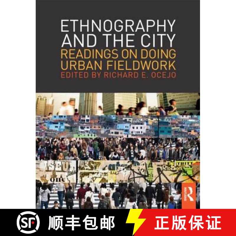 【3-4周达】Ethnography and the City: Readings on Doing Urban Fieldwork [9780415808385]