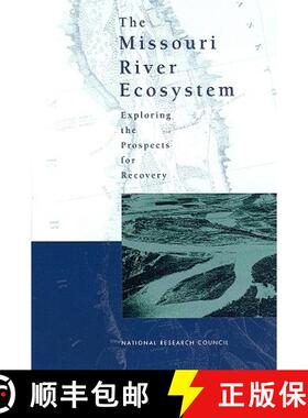 【3-4周达】The Missouri River Ecosystem: Exploring the Prospects for Recovery [9780309083140]