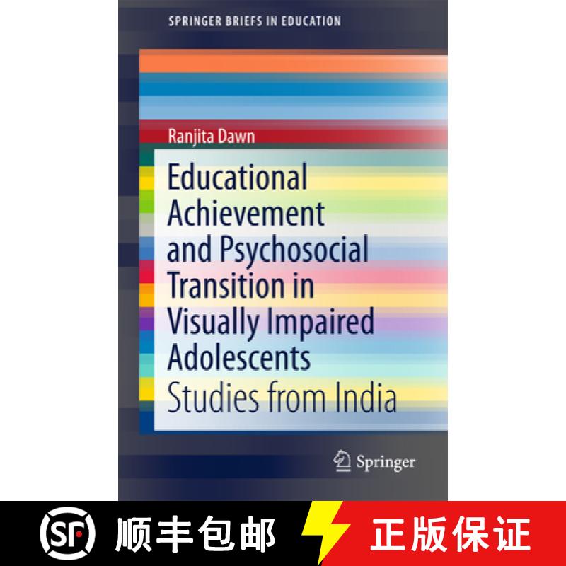 【3-4周达】Educational Achievement and Psychosocial Transition in Visually Impaired Adolescents: Stud... [9789811066436]