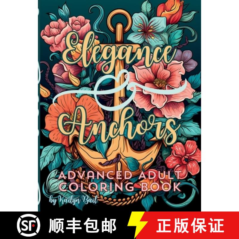 【3-4周达】Elegance and Anchors Advanced Adult Coloring Book [9798868970092]