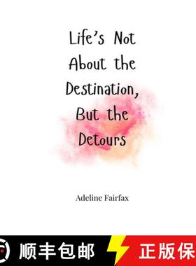 预订 Life's Not About the Destination, But the Detours [9781805664413]