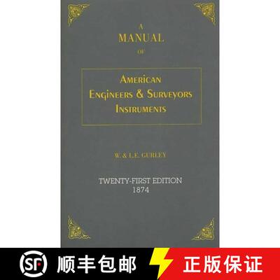 【3-4周达】A Manual of American Engineer's and Surveyor's Instruments, 21st Edition (21st Edition) [9781879335349]