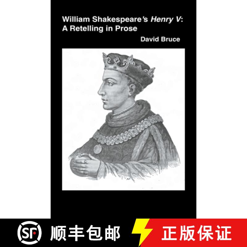 【2-3周达】William Shakespeare’s Henry V: A Retelling in Prose [9798201562106]