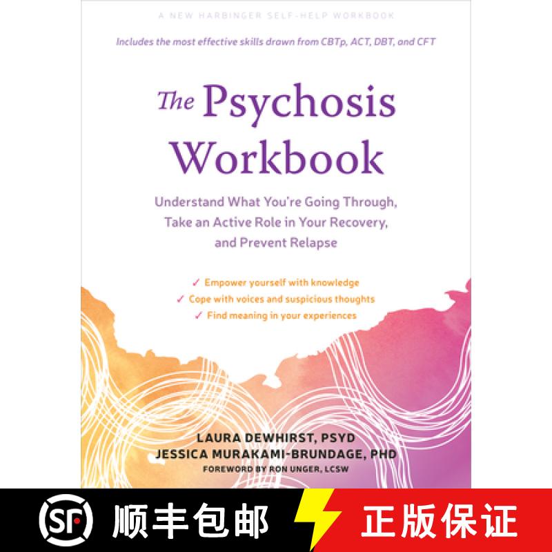 【3-4周达】The Psychosis Workbook: Understand What You're Going Through, Take an Active Role in Your ... [9781648483394]