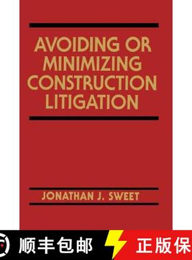 【3-4周达】Avoiding or Minimizing Construction Litigation [9780471546177]