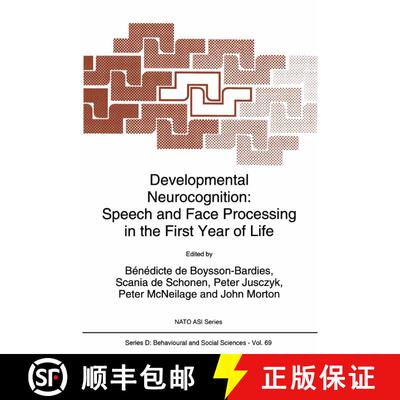 【3-4周达】精装 Developmental Neurocognition: Speech and Face Processing in the First Year of Life [9780792321880]