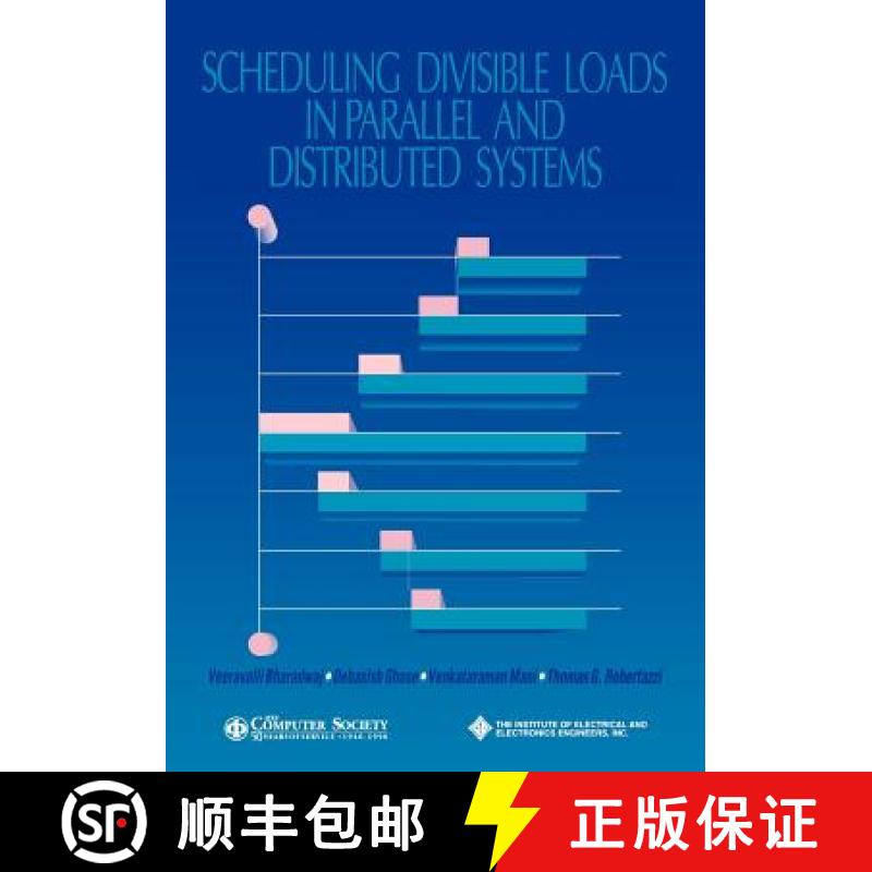 【3-4周达】Scheduling Divisible Loads In Parallel And Distributed Systems [Wiley计算机] [9780818675218]