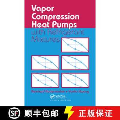 【3-4周达】Vapor Compression Heat Pumps with Refrigerant Mixtures: with Refrigerant Mixtures [9780367454111]