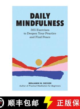 预订 Daily Mindfulness: 365 Exercises to Deepen Your Practice and Find Peace [9781647391928]