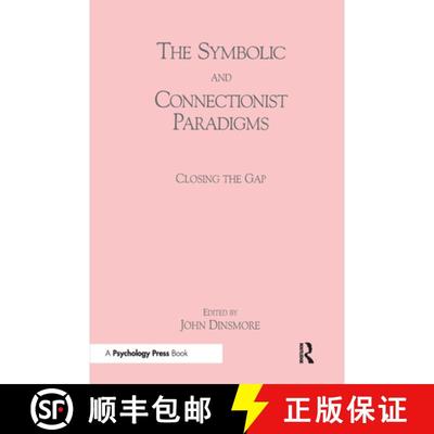 【3-4周达】The Symbolic and Connectionist Paradigms: Closing the Gap [9780805810806]