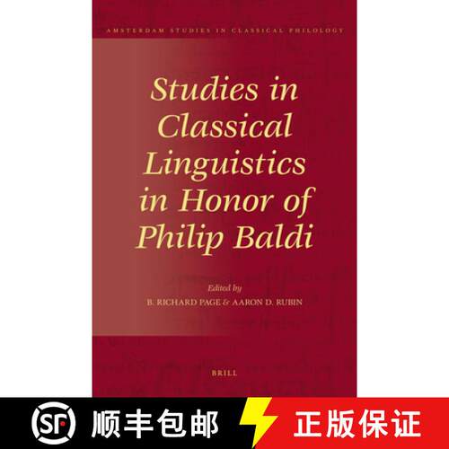 预订 精装 Studies in Classical Linguistics in Honor of Philip Baldi [9789004188662]