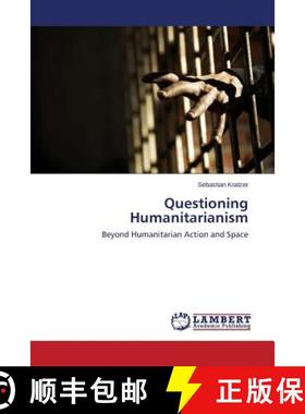 预订 Questioning             Humanitarianism [9783659511028]