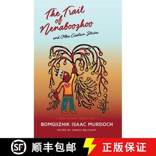 Other Trail 9781928120193 Stories Creation And Nenaboozhoo The 预订