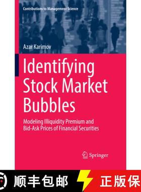 【3-4周达】Identifying Stock Market Bubbles: Modeling Illiquidity Premium and Bid-Ask Prices of Finan... [9783319879246]