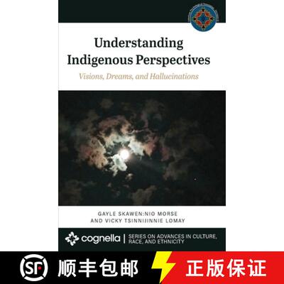 预订 Understanding Indigenous Perspectives – Visions, Dreams, and Hallucinations [9781516544356]