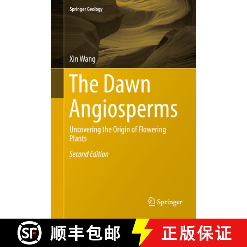 【4周达】The Dawn Angiosperms: Uncovering the Origin of Flowering Plants [9783319583242]