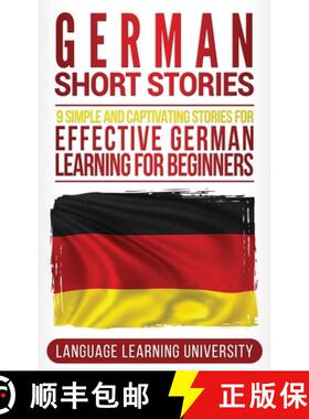 【3-4周达】精装 German Short Stories: 9 Simple and Captivating Stories for Effective German Learning ... [9781647484637]