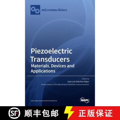 【3-4周达】Piezoelectric Transducers: Materials, Devices and Applications [9783039368563]