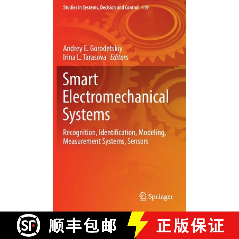 【3-4周达】Smart Electromechanical Systems : Recognition, Identification, Modeling, Measurement Syste... [9783030970031]