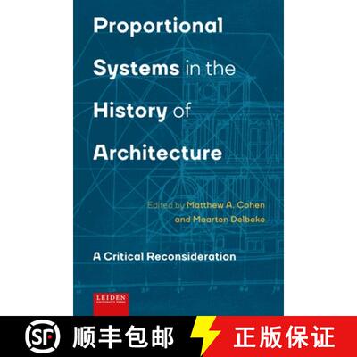 【3-4周达】Proportional Systems in the History of Architecture: A Critical Reconsideration [9789087282776]