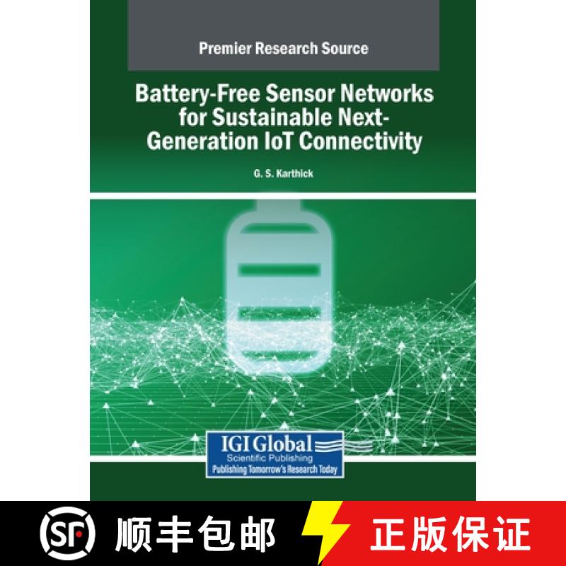 【2-3周达】Battery-Free Sensor Networks for Sustainable Next-Generation IoT Connectivity [9798369376010]