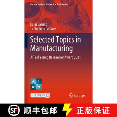 【3-4周达】Selected Topics in Manufacturing : AITeM Young Researcher Award 2021 [9783030826291]