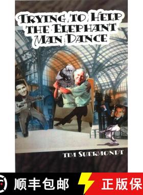 【3-4周达】Trying to Help the Elephant Man Dance [9780978578299]