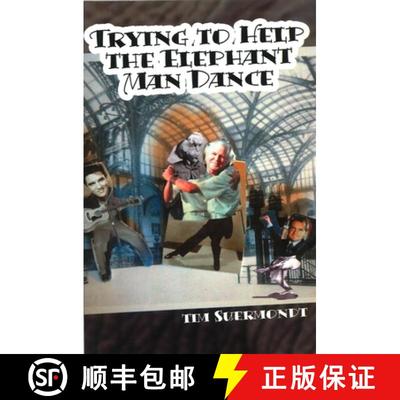 【3-4周达】Trying to Help the Elephant Man Dance [9780978578299]
